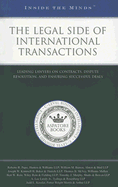 The Legal Side of International Transactions: Leading Lawyers on Contracts, Dispute Resolution, and Ensuring Successful Deals