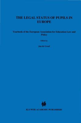 The Legal Status of Pupils in Europe - De Groof, Jan, and Penneman, Hilde