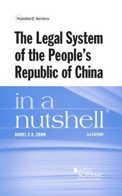 The Legal System of the People's Republic of China in a Nutshell - Chow, Daniel C.K.