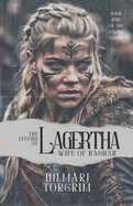 The Legend of Lagertha: Wife of Ragnar