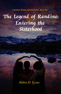 The Legend of Randine: Entering the Sisterhood