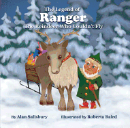 The Legend of Ranger: The Reindeer Who Couldn't Fly