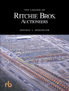 The Legend of Ritchie Bros. Auctioneers