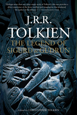 The Legend of Sigurd and Gudrún - Tolkien, J R R, and Tolkien, Christopher