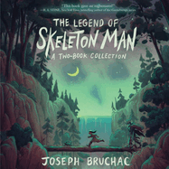 The Legend of Skeleton Man