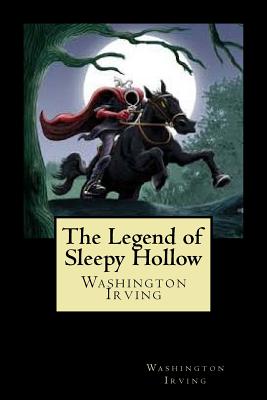 The Legend of Sleepy Hollow - Irving, Washington