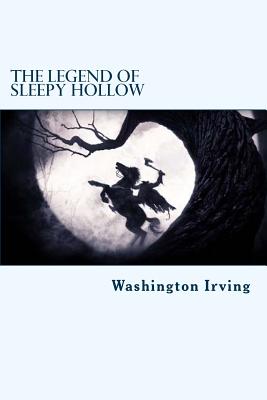 The Legend of Sleepy Hollow - Irving, Washington