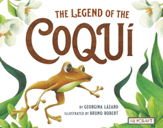 The Legend of the Coqui