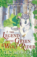 The Legend of the Green Wolf Rider: a spellbinding fantasy full of magic and nature