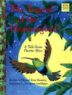 The Legend of the Hummingbird: A Tale from Puerto Rico