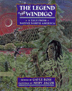 The Legend of the Windigo: 2a Tale from Native North America