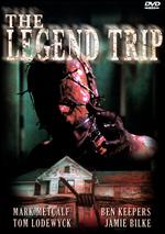 The Legend Trip - Jason Satterfield