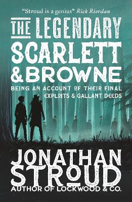 The Legendary Scarlett and Browne - Stroud, Jonathan