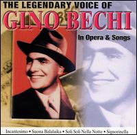 The Legendary Voice of Gino Bechi in Opera & Songs - Gino Bechi