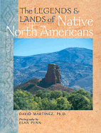 The Legends & Lands of Native North Americans