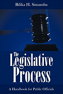 The Legislative Process: A Handbook for Public Officials