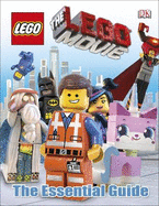 The LEGO Movie The Essential Guide