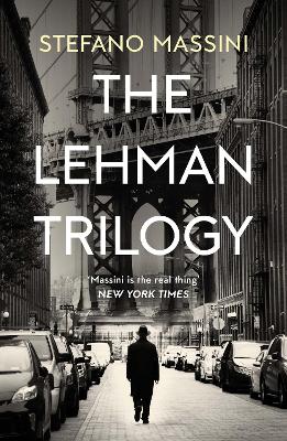 The Lehman Trilogy - Massini, Stefano, and Dixon, Richard (Translated by)