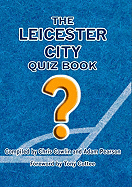 The Leicester City Quiz Book