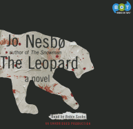 The Leopard - Nesbo, Jo, and Bartlett, Don (Translated by), and Sachs, Robin (Read by)