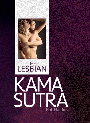 The Lesbian Kama Sutra - Harding, Kat
