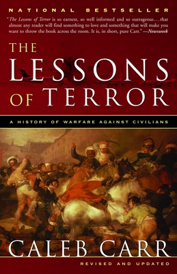 The Lessons of Terror: A History of Warfare Against Civilians - Carr, Caleb