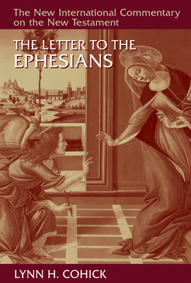 The Letter to the Ephesians - Cohick, Lynn H