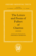 The Letters and Poems of Fulbert of Chartres