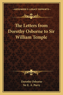 The Letters from Dorothy Osborne to Sir William Temple