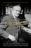 The Letters of J.R.R. Tolkien: Revised and Expanded Edition