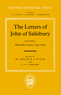 The Letters of John of Salisbury: Volume I: The Early Letters (1153-1161)