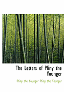 The Letters of Pliny the Younger