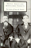 The Letters of Sacco and Vanzetti - Sacco, Nicola, and Polenberg, Richard (Introduction by), and Frankfurter, Marion D (Editor)