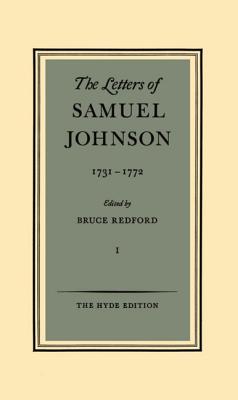 The Letters of Samuel Johnson: Volume I: 1731-1772 - Johnson, Samuel, and Redford, Bruce (Editor)