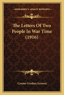 The Letters of Two People in War Time (1916)