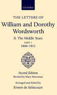 The Letters of William and Dorothy Wordsworth: Volume II: The Middle Years: Part I 1806-1811