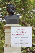 The Letters of William Gilmore SIMMs: 1845-1849