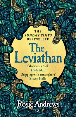 The Leviathan: A beguiling tale of superstition, myth and murder from a major new voice in historical fiction - Andrews, Rosie