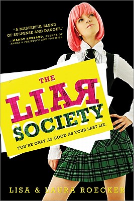 The Liar Society - Roecker, Lisa, and Roecker, Laura