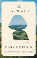 The Liar's Wife: Four Novellas