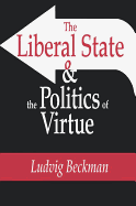 The Liberal State and the Politics of Virtue