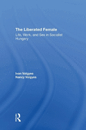 The Liberated Female