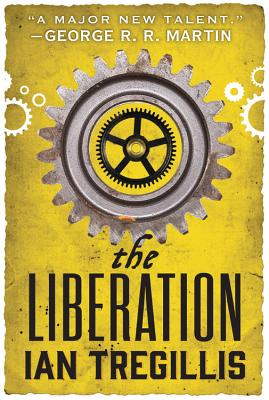 The Liberation - Tregillis, Ian