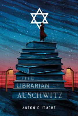 The Librarian of Auschwitz - Iturbe, Antonio