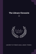 The Library Chronicle: 20