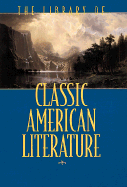 The Library of Classic American Literature