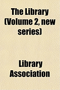 The Library Volume 2, New Series