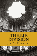 The Lie Division: The Fourth Otto Fischer Novel