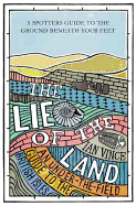 The Lie of the Land: An under-the-field guide to the British Isles