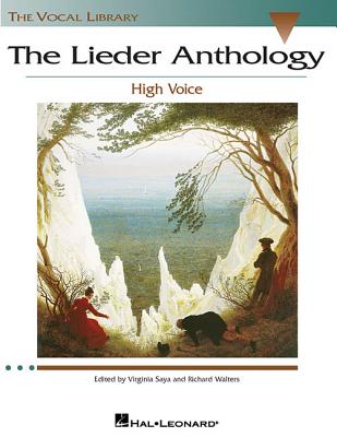 The Lieder Anthology: High Voice - Walters, Richard, and Saya, Virginia